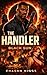 The Handler : Black Sun (The Handler Series Book 1)