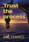 Trust the process