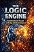 The Logic Engine: Rebuilding Human Thought in the Age of Artificial Intelligence (Elite Nutrition Research)