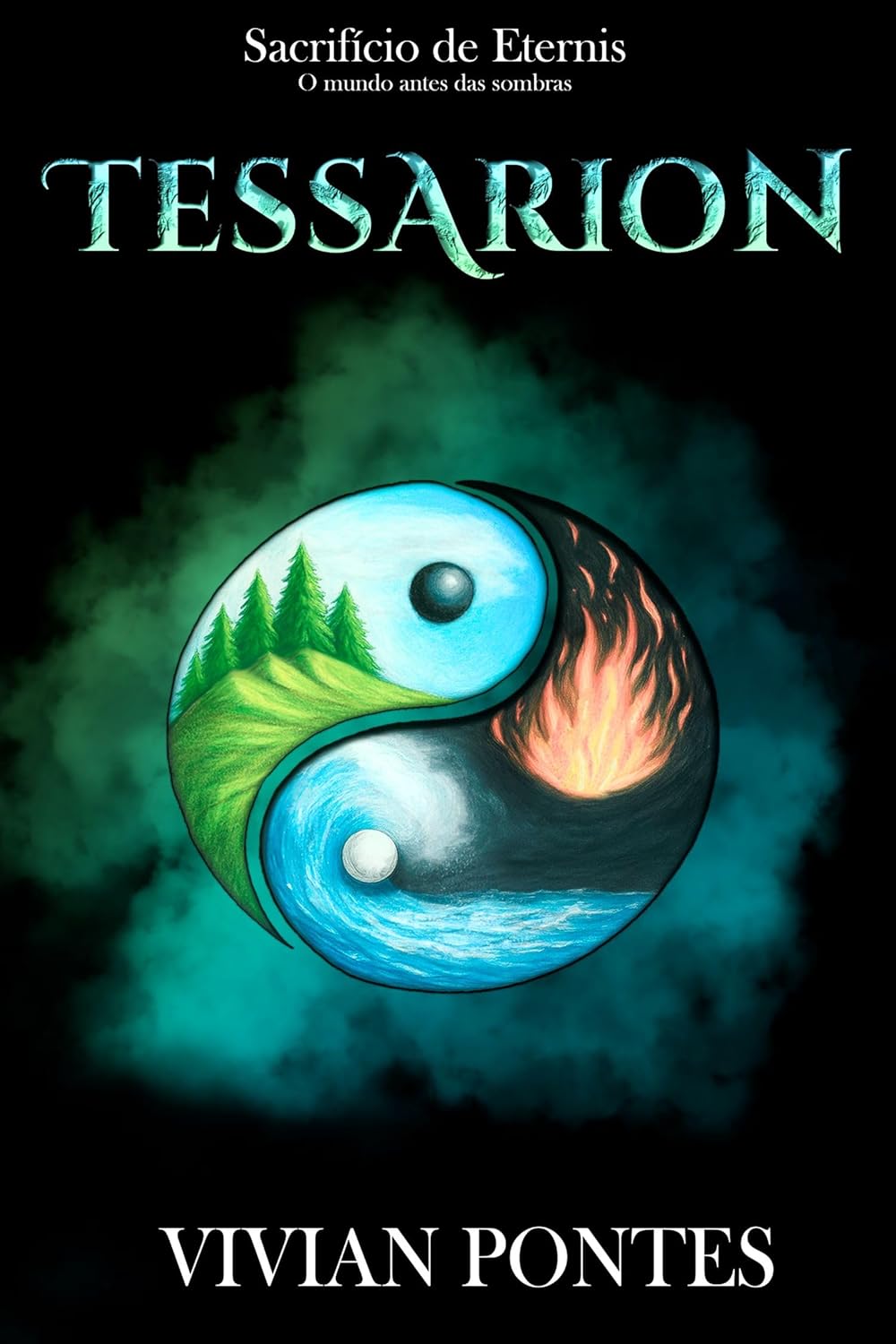 Tessarion: Sacrificio de Eternis - O mundo antes das Sombras (Portuguese Edition) (sacrifice of eternis, #2.5)