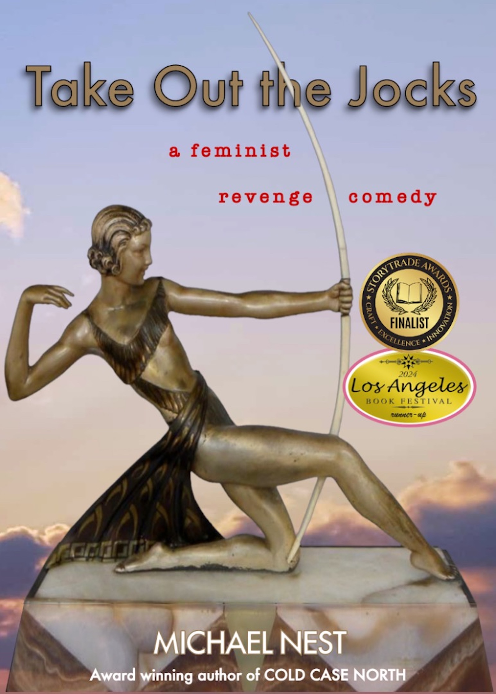 Take Out the Jocks: A feminist revenge comedy (Kindle Edition)