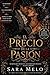 El precio de la pasión (Bajo el fuego del destino) (Spanish Edition)