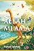 ALLAH MI AMA: Un libro sul Creatore per i piccoli cuori (Italian Edition)