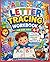 Letter Tracing Workbook for Kids Ages 4-7: A Wild A to Z Adventure in Letter Tracing Fun