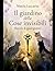 Favola & guarigione: Il giardino delle Cose invisibili (Italian Edition)