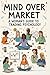 She Trades: A Woman's Guide to Financial Freedom: Mastering Your Money Mindset and Trading Psychology