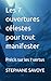 Les 7 ouvertures célestes pour tout manifester: Précis sur les 7 vertus (TECHNIQUES) (French Edition)