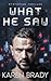 WHAT HE SAW: Dystopian Thriller
