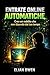 ENTRATE ONLINE AUTOMATICHE: Crea un reddito che non dipenda dal tuo tempo (AI INCOME SYSTEM) (Italian Edition)
