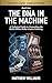 The DNA of the Machine: Strategy for the Intelligent Gambler (The Intelligent Gambler Series Book 1)