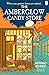 The Amberglow Candy Store (The Night Alley, #1)