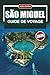 SÃO MIGUEL Guide de voyage 2026: Conseils d'initiés pour les Açores avec des coûts réalistes, observation des baleines, sources chaudes et points forts culturels (French Edition)