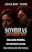 Sombras na Sala 305: Uma aluna proibida. Um professor casado. Uma esposa que não perdoa. (Portuguese Edition)