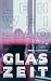 Glaszeit