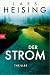 Der Strom: Thriller (Die Si...