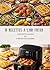 18 recettes à l’air fryer (French Edition)