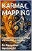 KARMA MAPPING : A Research-Based Study of Past Life Indicators in Astrology (Astrology Research & Analysis Book 9)