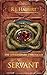 Servant: The Goodpasture Chronicles (Book 2)