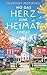 Wo das Herz eine Heimat findet: Roman (German Edition)