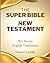 The Super Bible: New Testament