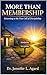 MORE THAN MEMBERSHIP: Returning to the True Call of Discipleship