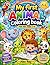My First Animal Coloring Book for Kids Ages 3-6: Fun, Easy & Cute Animal Designs to Boost Creativity, Learning & Fine Motor Skills for Toddlers and Preschoolers