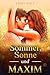 Sommer, Sonne und Maxim: Ei...