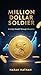 Million Dollar Soldier: Multiply Wealth Through Discipline (One Dollar Soldier)
