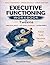 Executive Functioning Workbook for Tweens: 5-Minute Daily Missions for Focus, Planning, Self-Regulation, and Everyday Routines.