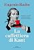 La caffettiera di Kant (Italian Edition)