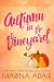 Autumn in the Vineyard by Marina Adair