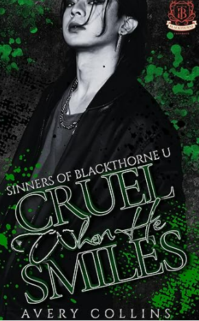 Cruel When He Smiles (Sinners of Blackthorne U #3)