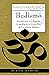 Budismo: Introducción a la filosofía, la meditación y la práctica de la tradición budista