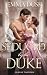Seduced by the Duke by Emma Dusk