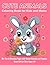 Cute Animals Coloring Book for Kids and Moms: 50+ Fun & Relaxing Pages with Sweet Animals and Flowers — Great Gift for Girls Ages 4–9