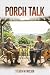 Porch Talk