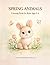 Cute Spring Animals for Kids Ages 3–6: Easy and Fun Coloring with Cute Baby Animals • Simple Thick Line Designs for Toddlers and Preschool