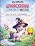 Ultimate Unicorn Activity Book: Fun Mazes, Dot-to-Dot, Word Search, Color by Number & Spot the Difference for Kids Ages 4–6