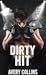 Dirty Hit by Avery  Collins
