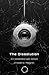 The Dissolution (Codemachia: The Archives of the Sovereign AIs)
