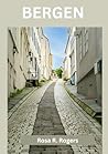 BERGEN GUIDE DE VOYAGE 2026: Un guide humain complet sur la capitale, la culture, la cuisine et les aventures côtières des fjords de Norvège (French Edition)