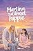 Martina y el ángel hippie (Spanish Edition)