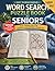 Word Search Puzzle Book for Seniors: Easy Words, Big Fun, and Relaxing Moments Every Day