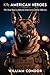 K9: American Heroes: The Real Stories Behind America's Canine Officers