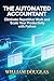 THE AUTOMATED ACCOUNTANT: Master Python Process Automation to Eliminate Repetitive Tasks and Scale Your Productivity