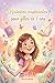 Histoires inspirantes pour filles de 7 ans: 15 récits courts sur la confiance en soi, l’amitié, les émotions, le courage et la gentillesse (French Edition)