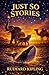 JUST SO STORIES
