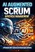 AI Augmented Agile Scrum LifeCycle Management by MAHESH KUMAR SWAYAMPRAKASAM