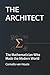 THE ARCHITECT: The Mathematician Who Made the Modern World (The Curious Mind Library)