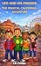 Leo and His Friends: The Magical California Adventure: A Real-World Travel Adventure Chapter Book for Kids Ages 7–12